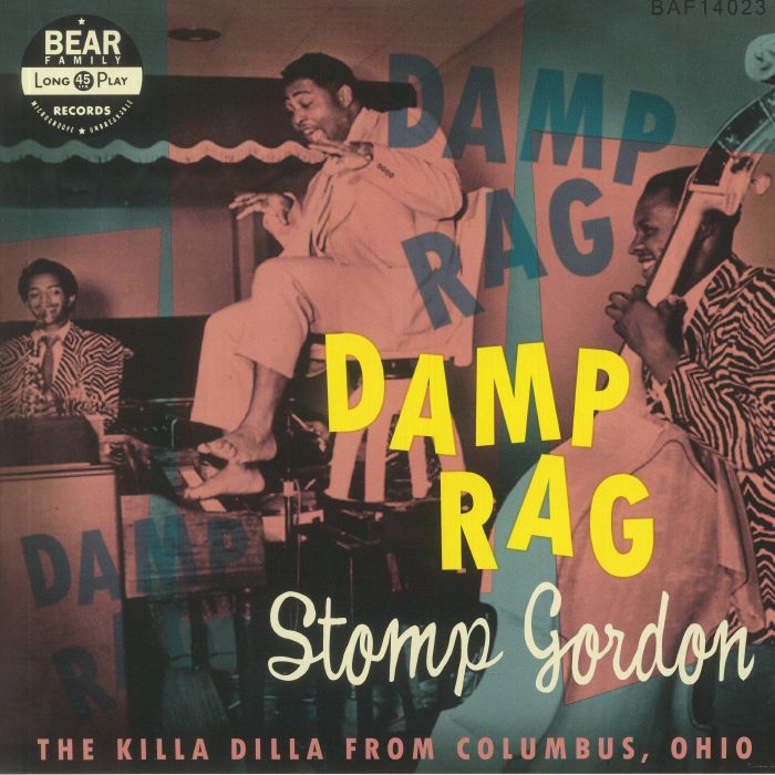 GORDON, Stomp - Damp Rag: The Killa Dilla From Columbus Ohio