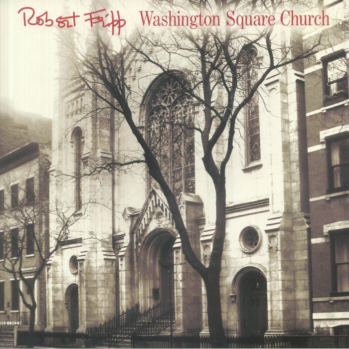 Robert FRIPP - Washington Square Church