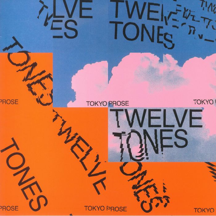 TOKYO PROSE - Twelve Tones
