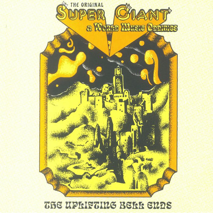 UPLIFTING BELL ENDS, The - Super Giant & World Music Oddities