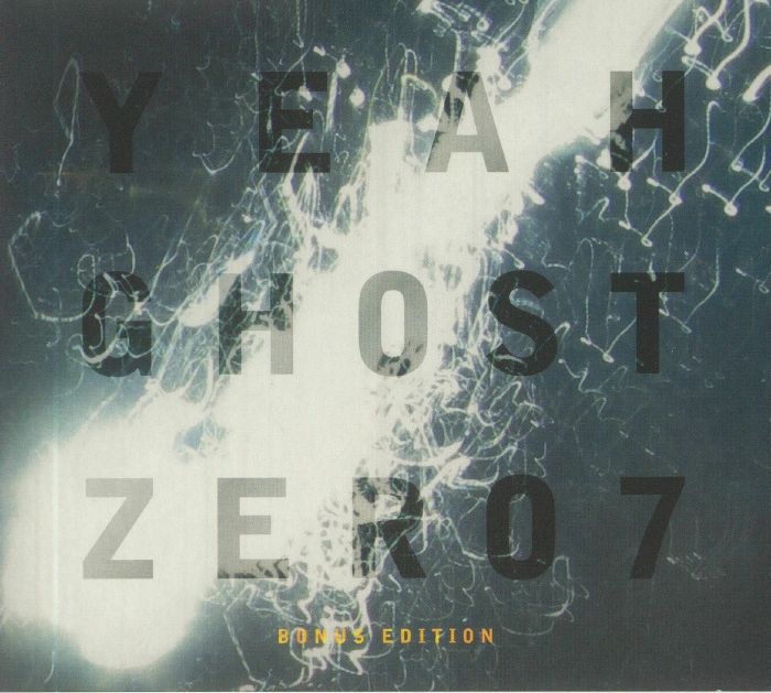 ZERO 7 - Yeah Ghost (Bonus Edition)