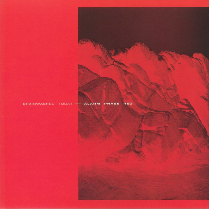 BRAINWASHED TODAY - Alarm Phase Red