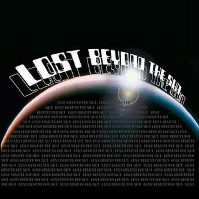 LOST BEYOND THE SUN - Lost Beyond The Sun