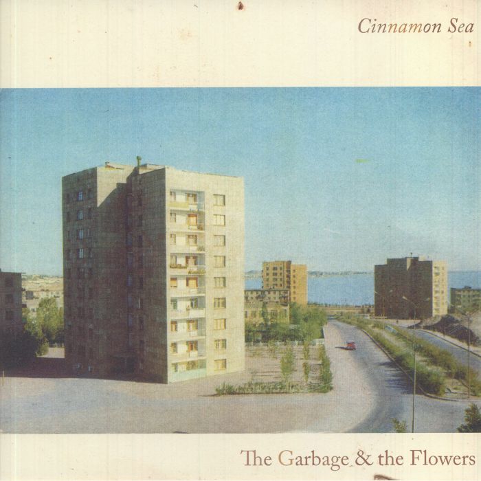 GARBAGE & THE FLOWERS, The - Cinnamon Sea