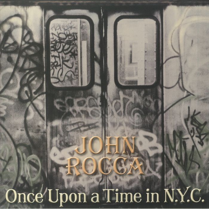 John ROCCA - Once Upon A Time In NYC
