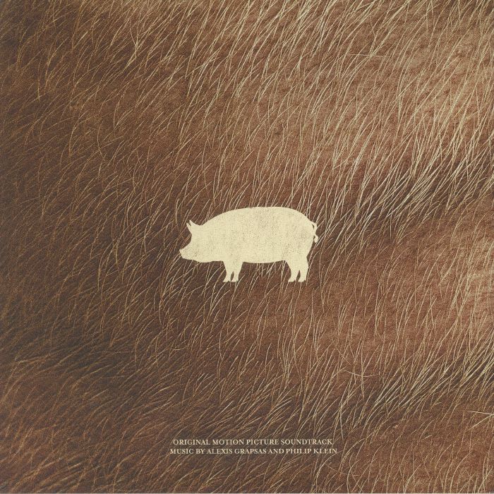 GRAPSAS, Alexis/PHILIP KLEIN - Pig (Soundtrack)
