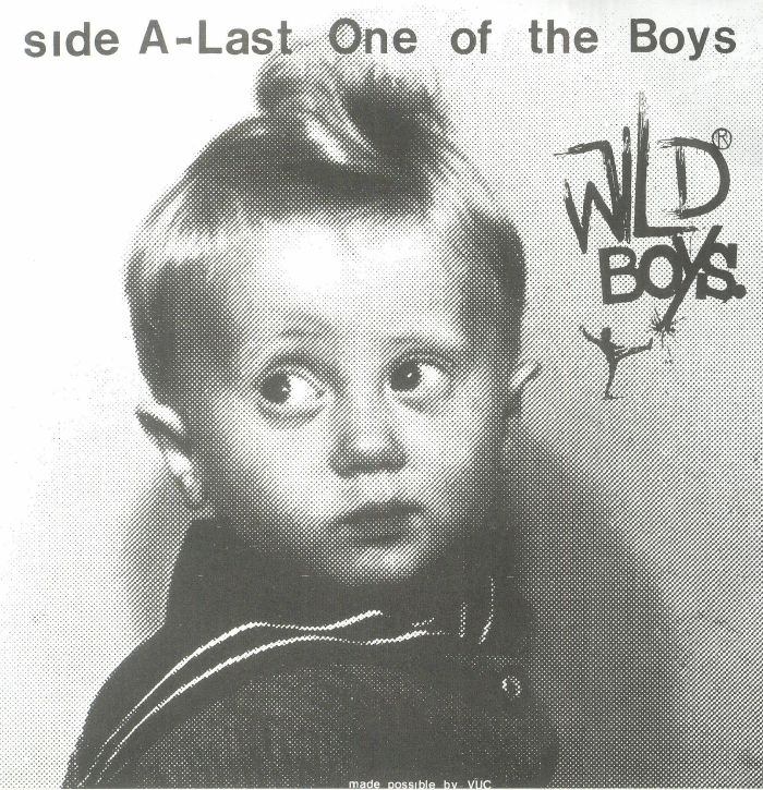 WILD BOYS - Last One Of The Boys (reissue)