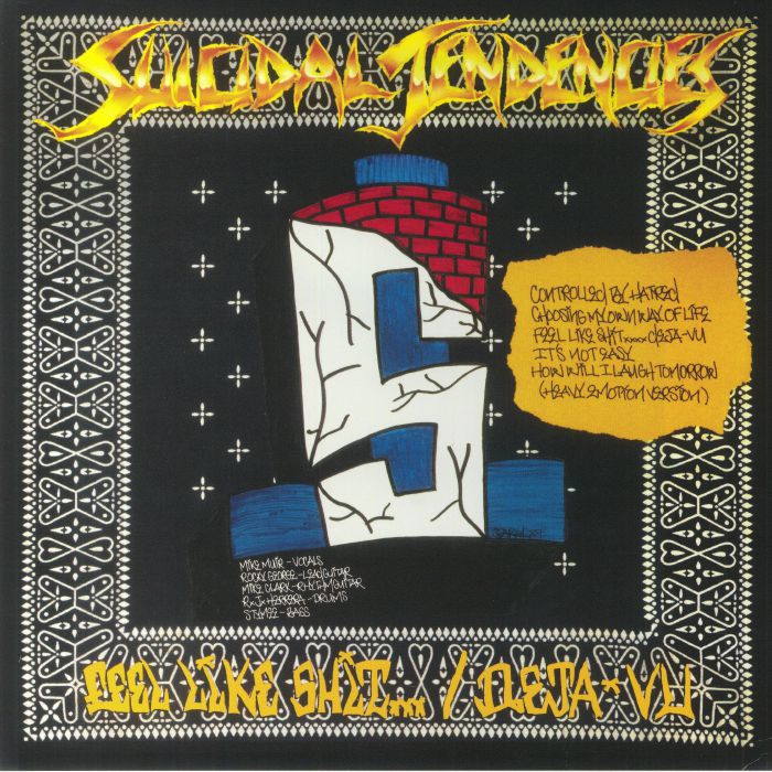 SUICIDAL TENDENCIES - Controlled By Hatred/Feel Like Shit Deja Vu