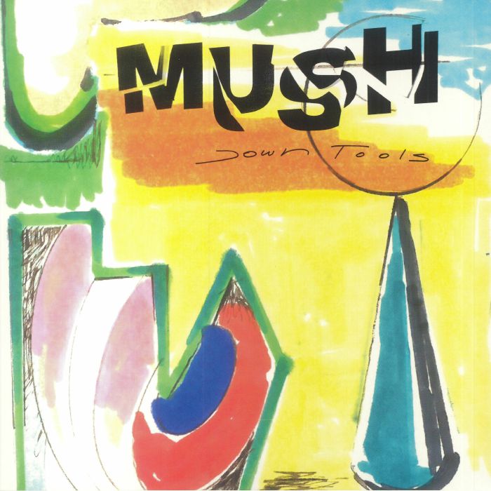 Mush – Down Tools vinyl cover