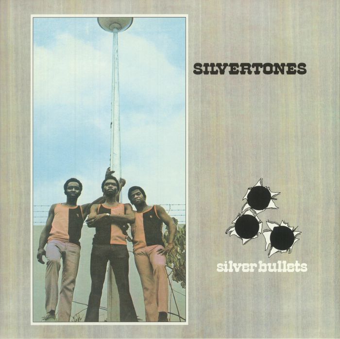 SILVERTONES, The - Silver Bullets