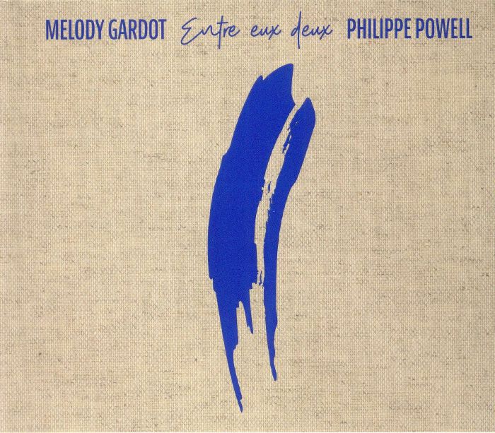 GARDOT, Melody/PHILIPPE POWELL - Entre Eux Deux