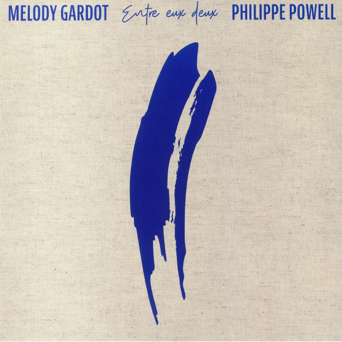 GARDOT, Melody/PHILIPPE POWELL - Entre Eux Deux