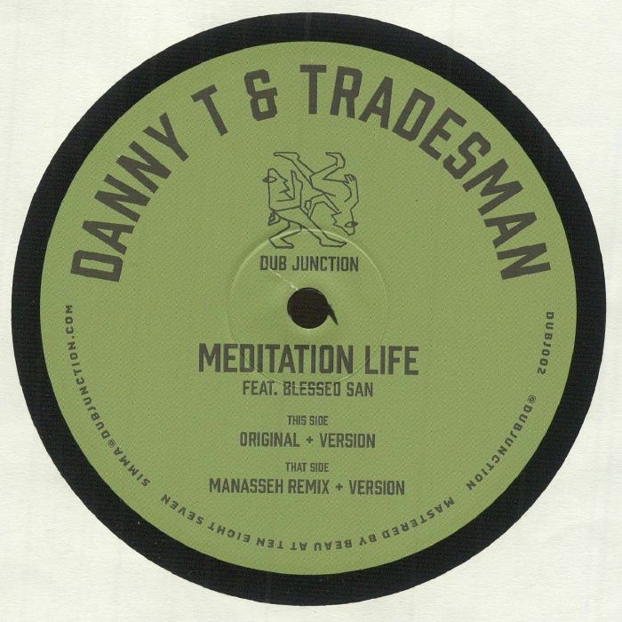 DANNY T/TRADESMAN feat BLESSED SAN - Meditation Life