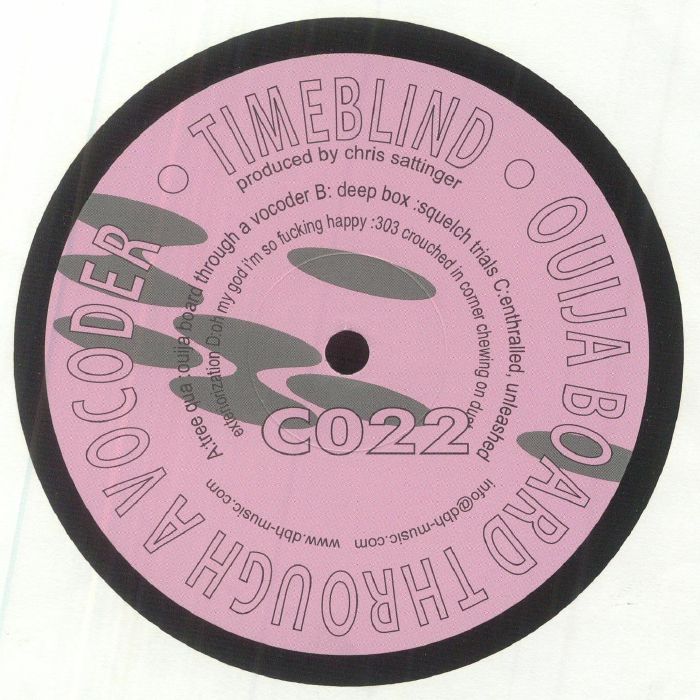 TIMEBLIND - Ouija Board Through A Vocoder (reissue)