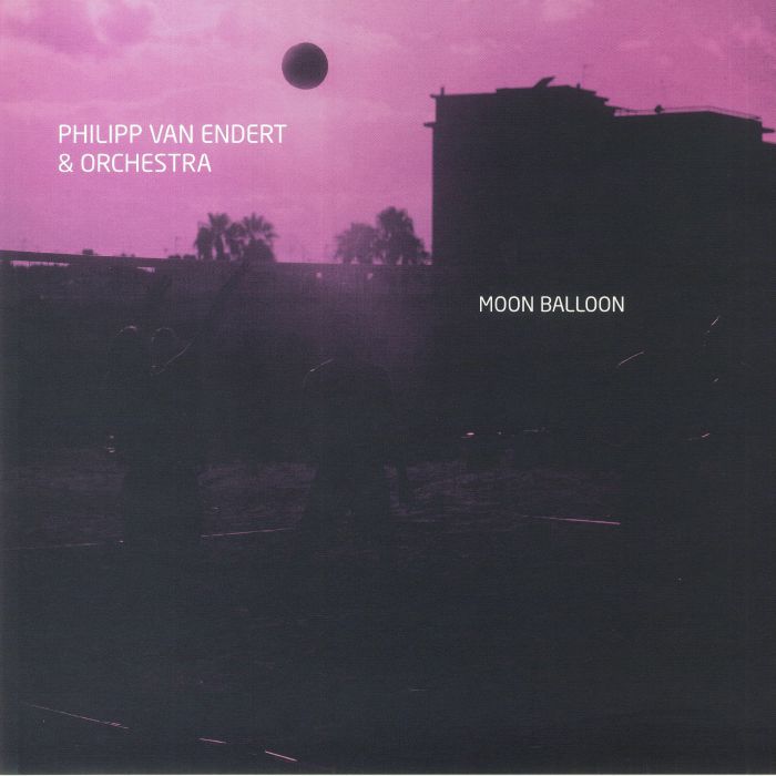 VAN ENDERT, Philipp & ORCHESTRA - Moon Balloon