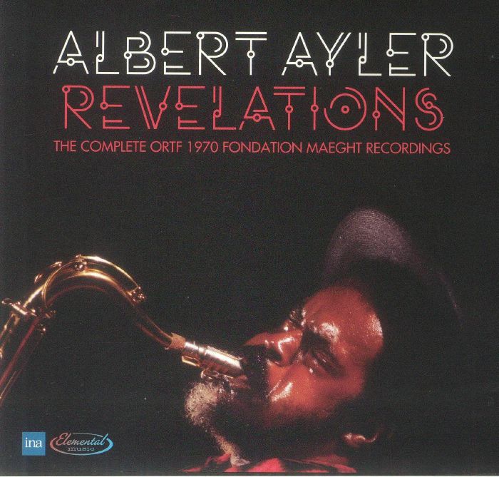 AYLER, Albert - Revelations: The Complete ORTF 1970 Fondation Maeght Recordings