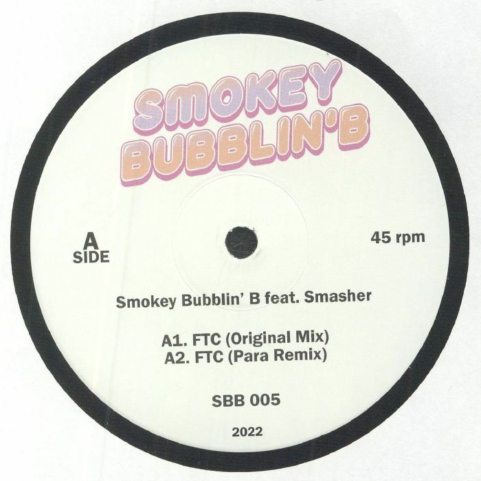 SMOKEY BUBBLIN' B feat  SMASHER - FTC (remixes)