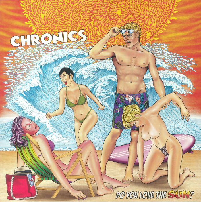 Chronics – Do You Love The Sun? vinyl cover