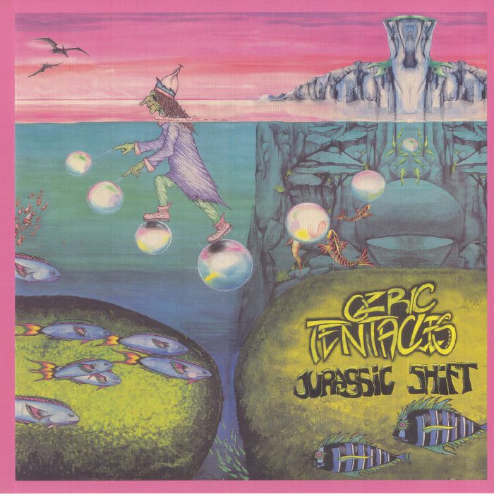 OZRIC TENTACLES - Jurassic Shift