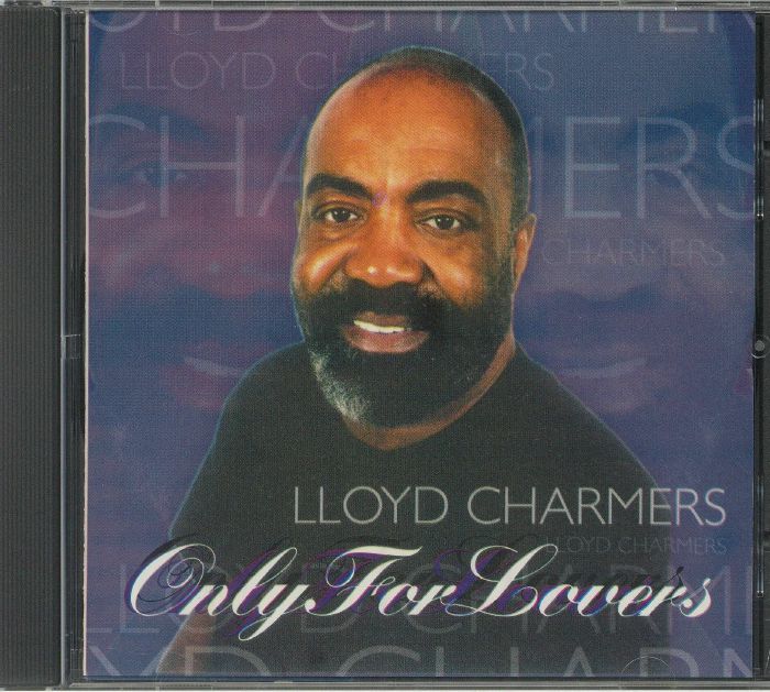 LLOYD CHARMERS - Only For Lovers