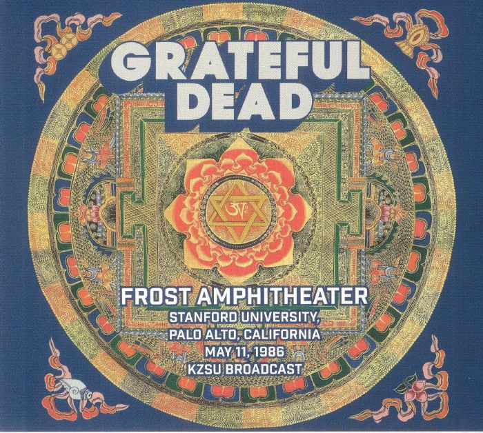 GRATEFUL DEAD - Frost Amphitheatre Stanford University Palo Alto California May 11 1986 KZSU Broadcast