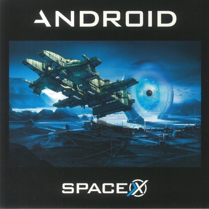 ANDROID - SpaceX