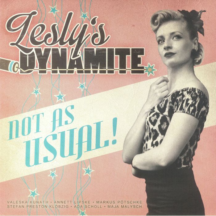 LESLY'S DYNAMITE - Not As Usual!