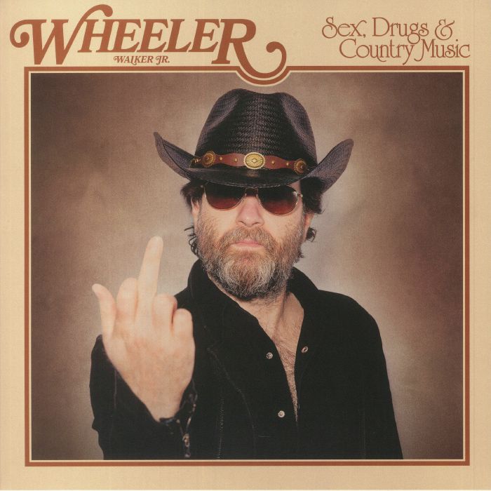 WHEELER WALKER JR - Sex Drugs & Country Music