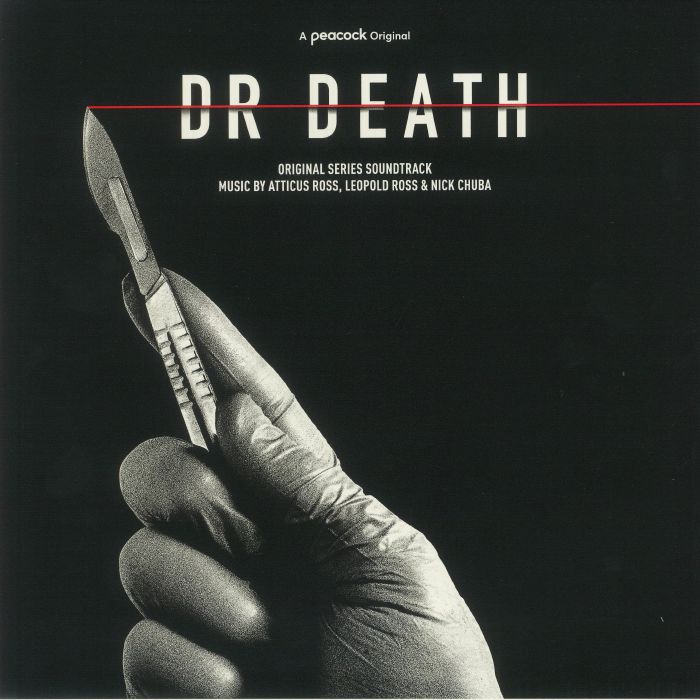 ROSS, Atticus/LEOPOLD ROSS/NICK CHUBA - Dr Death (Soundtrack)