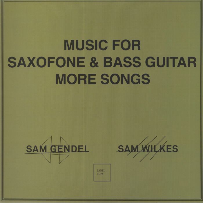 GENDEL, Sam/SAM WILKES - Music For Saxofone & Bass Guitar: More Songs