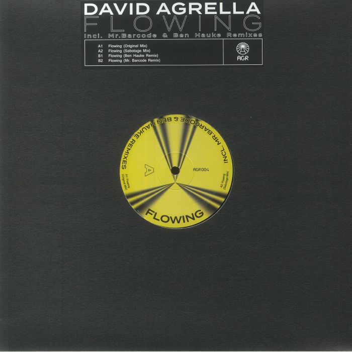 AGRELLA, David - Flowing (feat Sabotage/Ben Hauke/Mr Barcode mixes)
