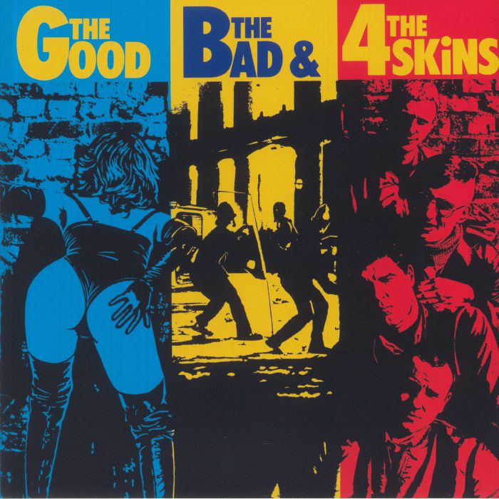 4 SKINS, The - The Good The Bad & The 4 Skins