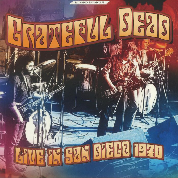 GRATEFUL DEAD - Live In San Diego 1970