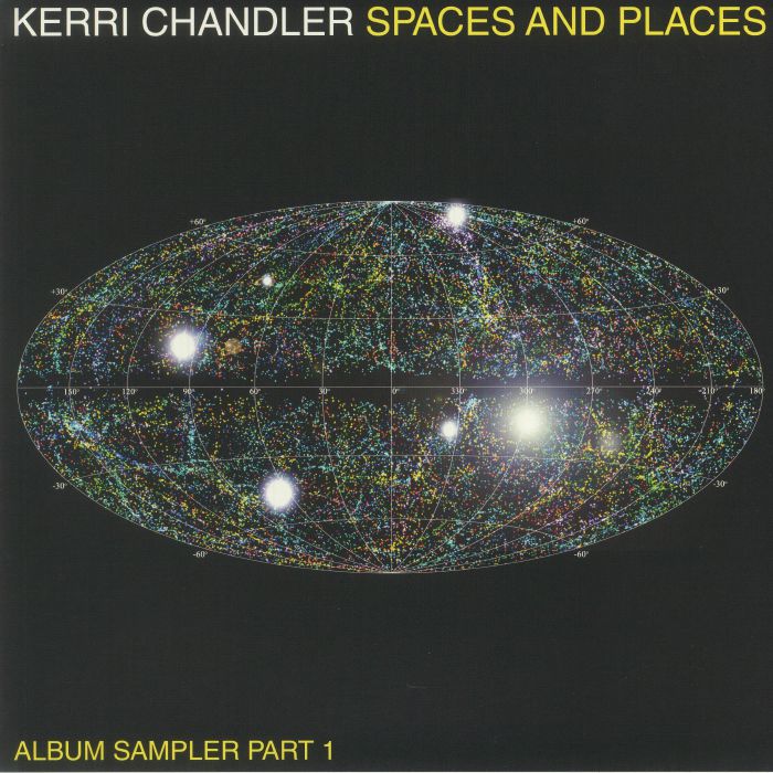 CHANDLER, Kerri - Spaces & Places: Album Sampler Part 1