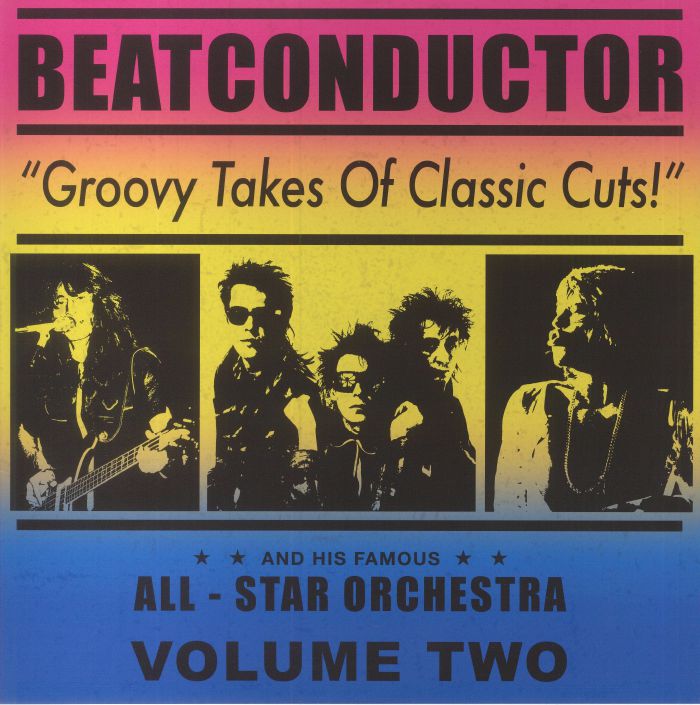 BEATCONDUCTOR & HIS FAMOUS ALL STAR ORCHESTRA - Reworks Volume Two