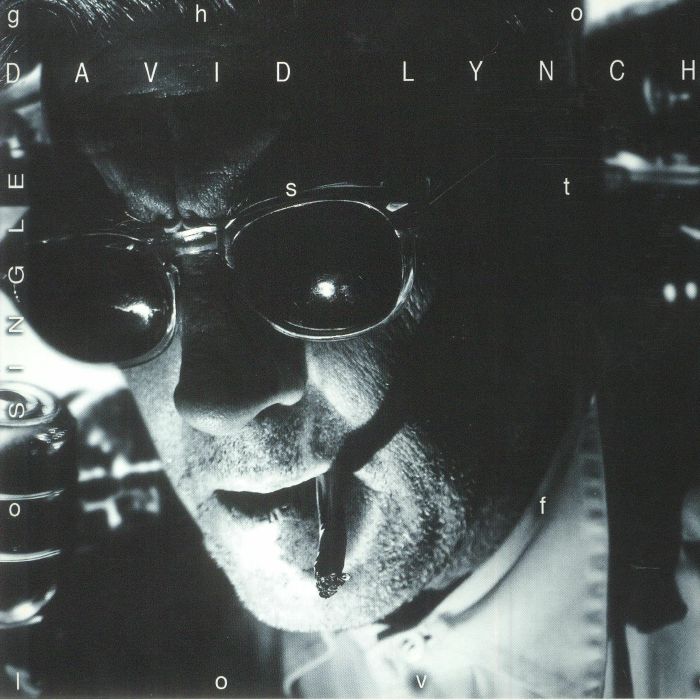 LYNCH, David - Ghost Of Love