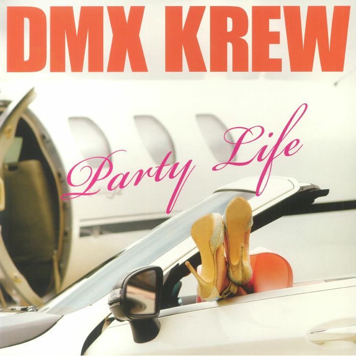 DMX KREW - Party Life