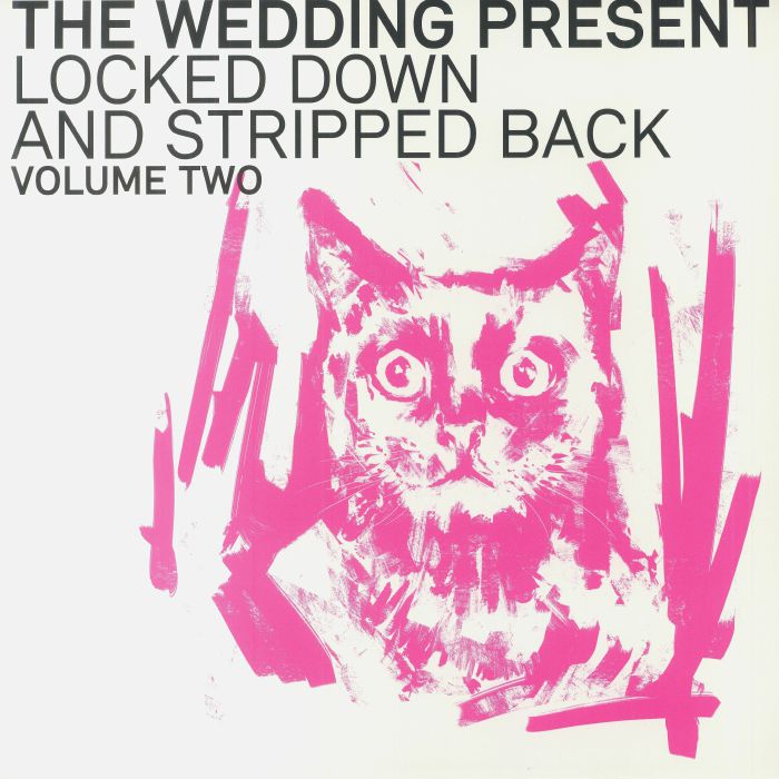 WEDDING PRESENT, The - Locked Down & Stripped Back Volume Two