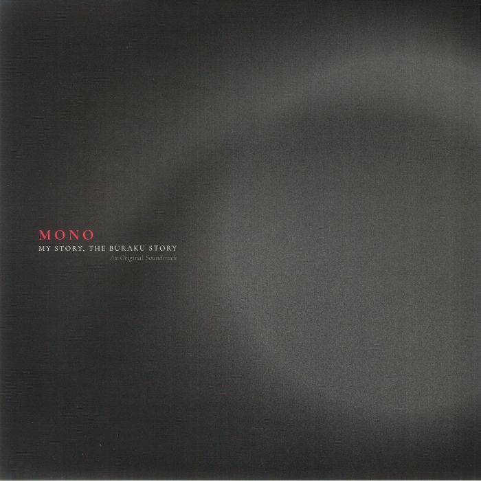 MONO - My Story The Buraku Story (Soundtrack)