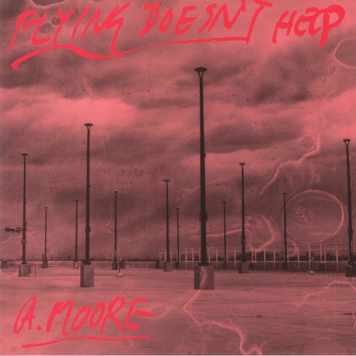 Anthony Moore – Flying Doesn't Help vinyl cover