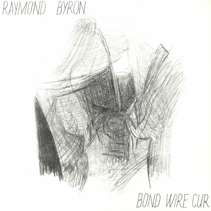 Raymond Byron – Bond Wire Cur vinyl cover