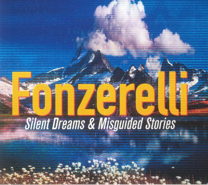 FONZERELLI - Silent Dreams & Misguided Stories