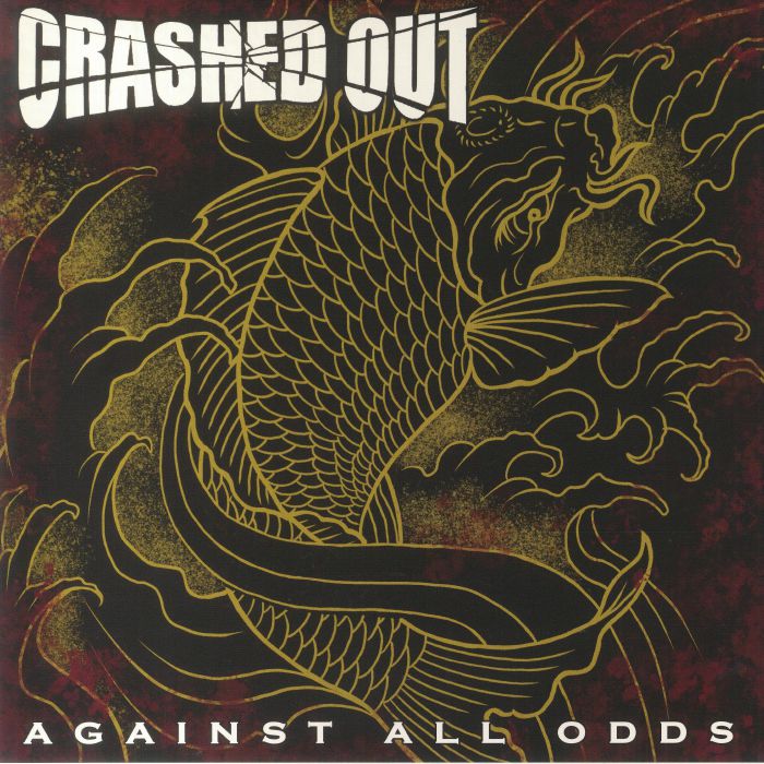 CRASHED OUT - Against All Odds