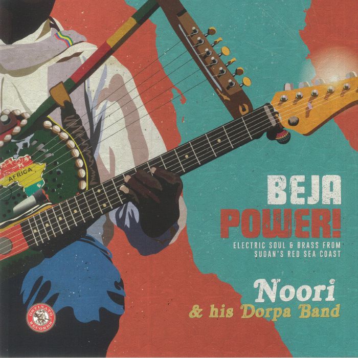 NOORI & HIS DORPA BAND - Beja Power! Electric Soul & Brass From Sudan's Red Sea Coast