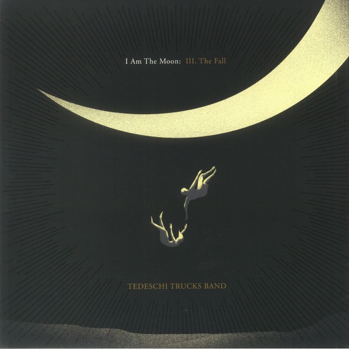 Tedeschi Trucks Band I Am The Moon Iii The Fall Vinyl At Juno Records 