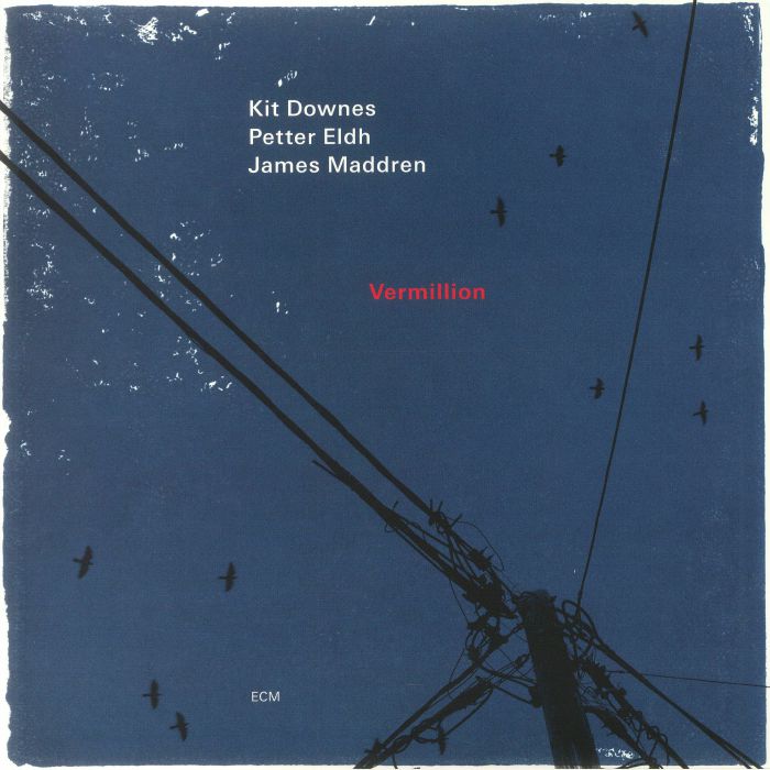 Kit Downes | Petter Eldh | James Maddren – Vermillion vinyl cover