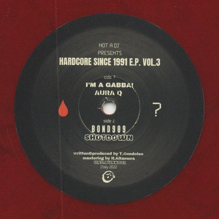 NOT A DJ - Hardcore Since 1991 EP Vol 3