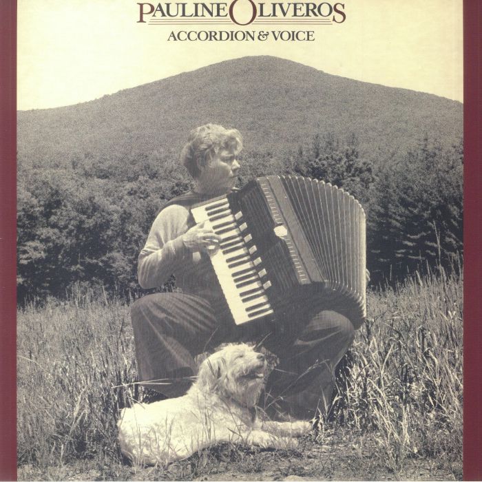 OLIVEROS, Pauline - Accordion & Voice
