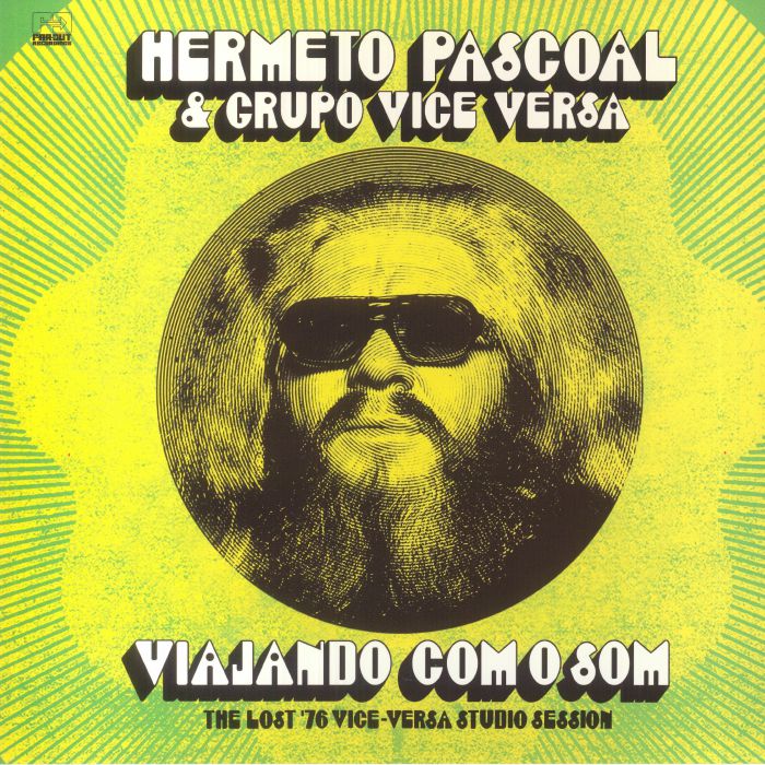 PASCOAL, Hermeto/GRUPO VICE VERSA - Viajando Com O Som: The Lost '76 Vice Versa Studio Session (reissue)