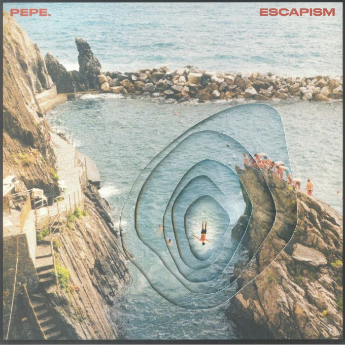 PEPE - Escapism